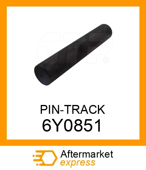 6Y0851 - PIN-TRACK fits CATERPILLAR | Price: $11.13 Stock