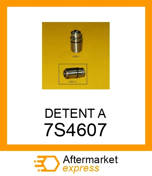 7S4607 - DETENT A fits CATERPILLAR | Price: $2.73 Stock: Tennessee