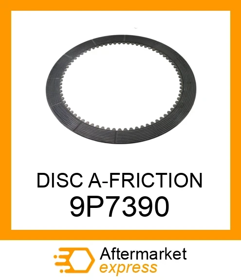 9P7390 - DISC A-FRICTION fits CATERPILLAR | Price: $32.55 Stock: Texas