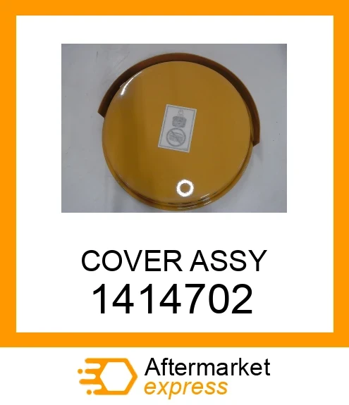 COVER ASSY 1414702