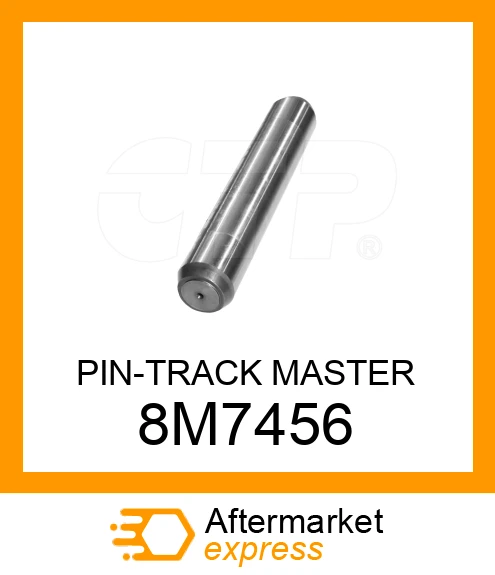 7456 Pin 8M7456 - PIN-TRACK MASTER fits CATERPILLAR | Price: $19.86 Stock: Texas