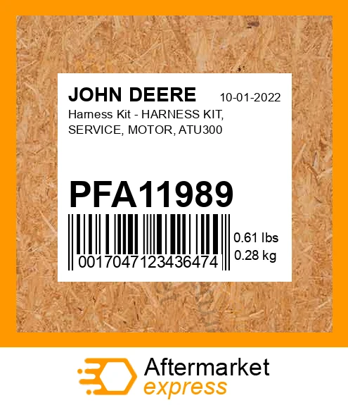 PFA11989 - Harness Kit - HARNESS KIT, SERVICE, MOTOR, ATU300 fits JOHN ...
