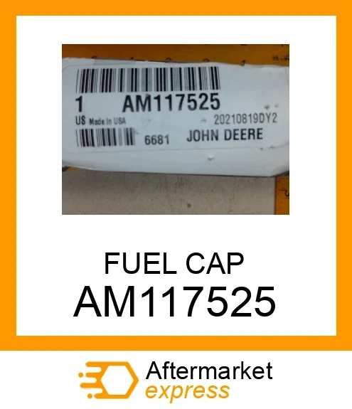 AM117525 - FUEL CAP fits JOHN DEERE | Price: $13.54 Stock: Wisconsin