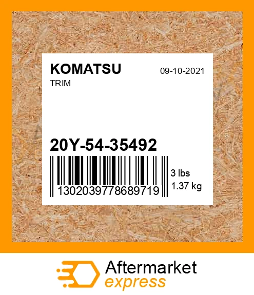 20Y-54-35492 - TRIM fits KOMATSU | Price: $427.39 Stock: Florida