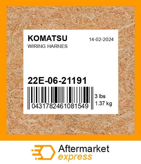 22E-06-21191 - WIRING HARNES fits KOMATSU