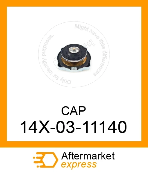 14X-03-11140 - CAP fits KOMATSU | Price: $20.83 Stock: Florida